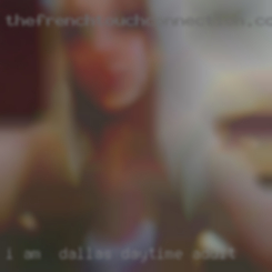 I am  looking for Dallas daytime adult a REGULAR playmate.