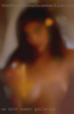 We both love women galleries to explore and massage.